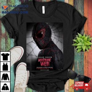 Ezekiel Tahar Rahim Madame Web Exclusively In Movie Theaters On February Tshirt