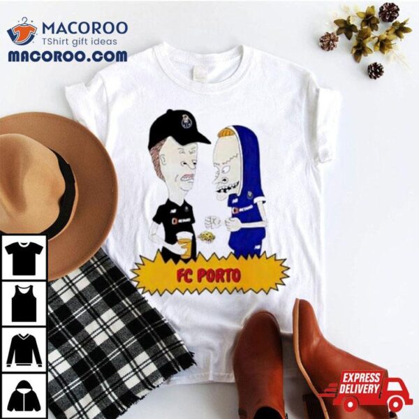 Fc Porto Beavis And Butt Head T Shirt