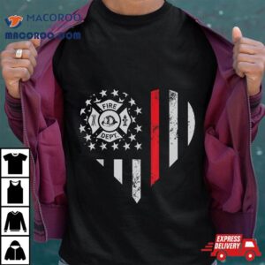 Firefighter Love Thin Red Line Heart Th Of July Usa Flag Tshirt