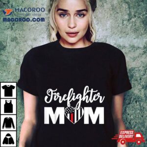 Firefighter Mom Proud Mother Design Thin Red Line Tshirt