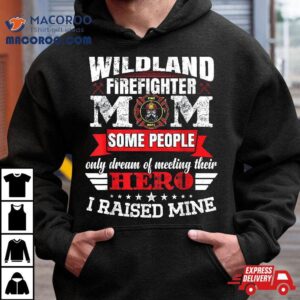 Firewoman Wildland Firefighter Mom Shirt