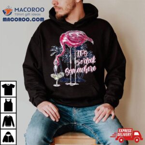 Flamingo It’s 5 O’clock Somewhere Drinking Margarita Shirt