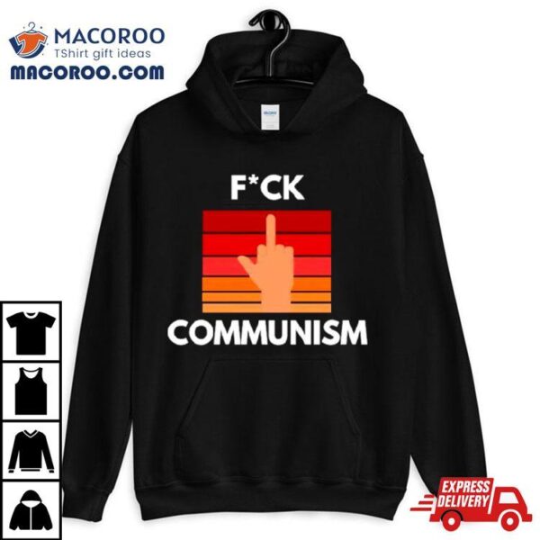 Fuck Communism Retro Shirt