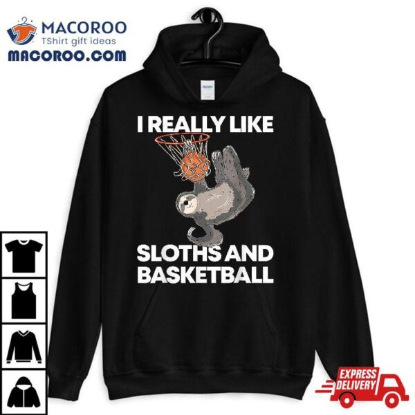 Funny Basketball Sloth Gift Cute Shirt