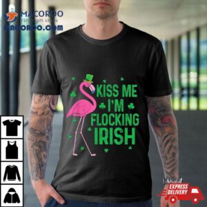 Funny Kiss Me I’m Flocking Irish Flamingo St Patricks Day Shirt