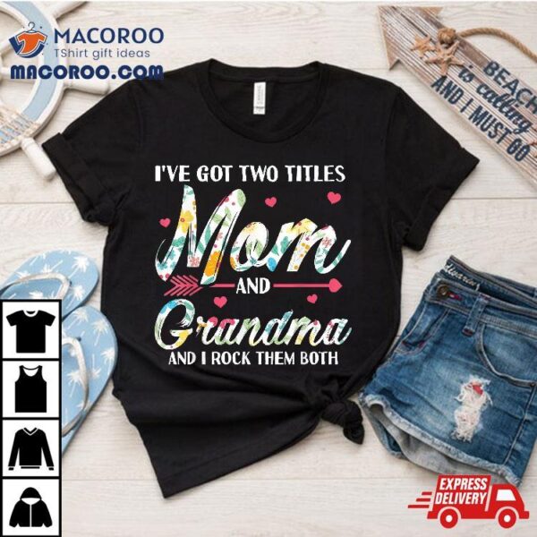 Funny Mothers Day Shirt Grandma Grandmother Granny