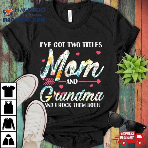 Funny Mothers Day Shirt Grandma Grandmother Granny