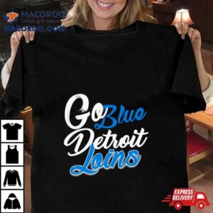 Go Blue Detroit Lions Football Shirt