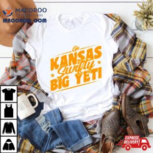 Go Kansas Swifty Big Yeti Chiefs Football Tshirt