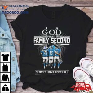 God First Family Second Then Detroit Lions Hutchinson Goff And St Brown Signatures Tshirt