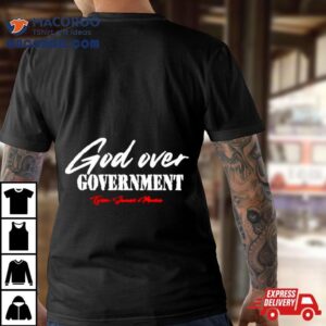 God Over Government Tyson James Music Tshirt