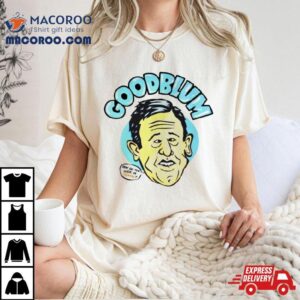 Goldblum How Do You Look In Orange Tshirt