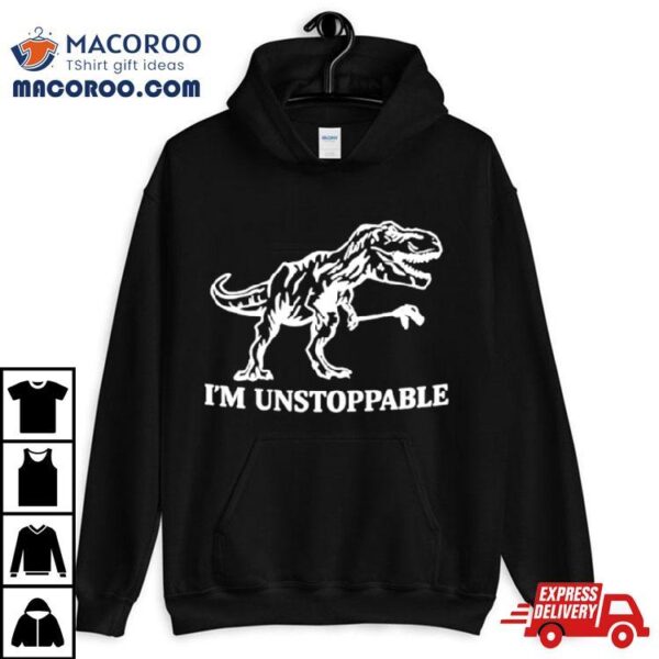 Green Eyed Lizard I’m Unstoppable Shirt