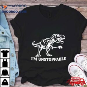 Green Eyed Lizard I Rsquo M Unstoppable Tshirt