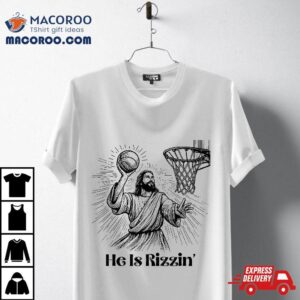 He Is Rizzin Funny Basketball Retro Christian Easter Shirt