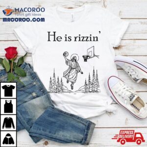 He Is Rizzin Funny Basketball Retro Christian Religious Shirt