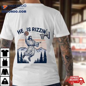 He Is Rizzin Funny Basketball Retro Christian Religious Tshirt