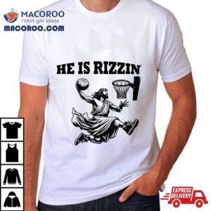 He Is Rizzin Funny Basketball Retro Jesus Playing Shirt