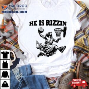 He Is Rizzin Funny Basketball Retro Jesus Playing Tshirt