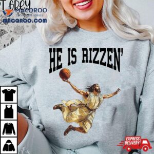 He Is Rizzin Funny Easter Jesus Dunking Basketball Rizz Meme Tshirt