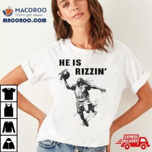 He Is Rizzin’ Funny Jesus Basketball Meme Christian Easter Shirt