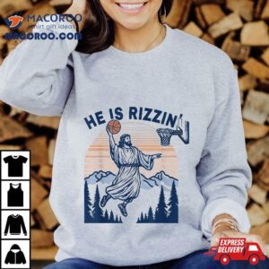 He Is Rizzin Funny Jesus Playing Basketball Meme Christian Shirt