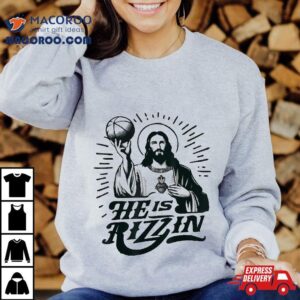 He Is Rizzin’ Jesus Christian Basketball Happy Easter Day Shirt