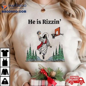 He Is Rizzin Risen Easter Christ Religious Jesus Basketball Tshirt