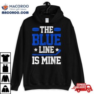 Hockey Defenseman The Blue Line Is Mine Player Gif Tshirt