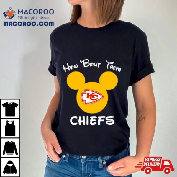 How Bout Them Kansas City Chiefs Mickey Mouse Shirt