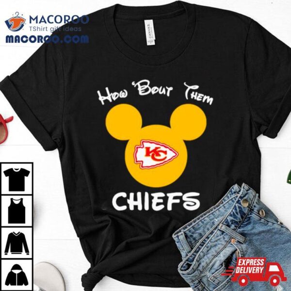 How Bout Them Kansas City Chiefs Mickey Mouse Shirt