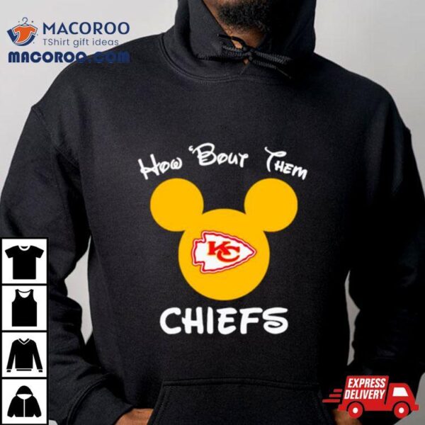 How Bout Them Kansas City Chiefs Mickey Mouse Shirt