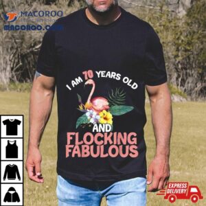 I Am Years Old Amp Flocking Fabulous Th Birthday Flamingo Tshirt