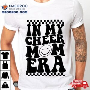 In My Cheer Mom Era Trendy Cheerleading Football Life Tshirt