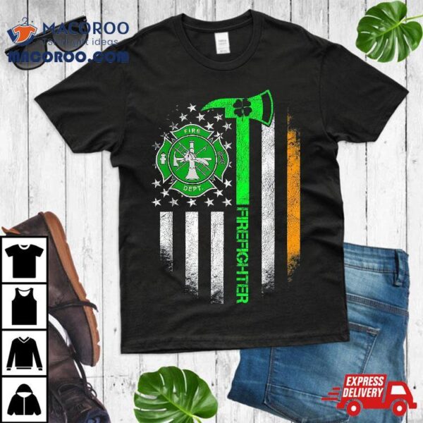 Irish American Flag Firefighter Usa Shamrock St Patricks Shirt