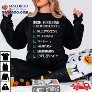 Irish Hooligan Checklist Funny St Patrick Rsquo S Day Blarney Malarkey Shenanigans Tshirt