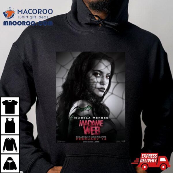 Isabela Merced Madame Web Exclusively In Movie Theaters On February 14 T Shirt