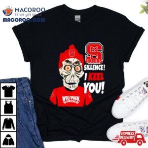 Jeff Dunham Nc State Wolfpack Haters Silence I Keel You Tshirt