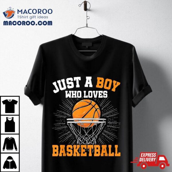 Just A Boy Who Loves Basketball Merch Boys Kids Shirt