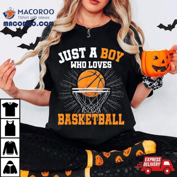 Just A Boy Who Loves Basketball Merch Boys Kids Shirt