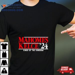 Kansas City Ers Mahomes Kelce Rsquo Kings Of The Kingdom Tshirt