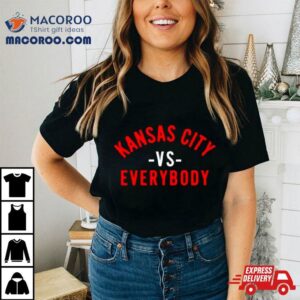 Kansas City Chiefs Vs Everybody Tshirt