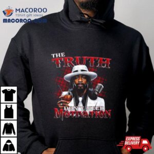 Katt Williams Tribute The Truth Don Rsquo T Need Motivation Tshirt