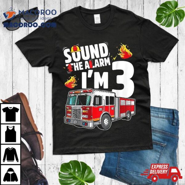 Kids Fire Truck 3rd Birthday Boy Firefighter 3 Year Old Shirt