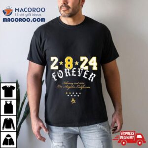 Kobe Bryant 2 8 24 Forever February 2nd 2024 Los Angeles California The Goal Is Not To Live Forever T Shirt