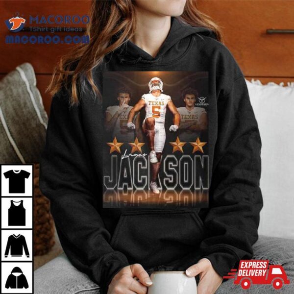 Lance Jackson Texas Longhorns 6’6 260 Athlete Is Heading To Texas Fan Gifts Poster T Shirt