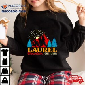 Laurel Mountain Pennsylvania Shirt 3 Laurel Mountain Pennsylvania Tshirt
