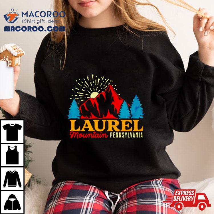 Laurel Mountain Pennsylvania Shirt Laurel Mountain Pennsylvania Shirt