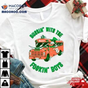 Leprechaun Bus Bussin Rsquo With The Fookin Rsquo Boys Tshirt