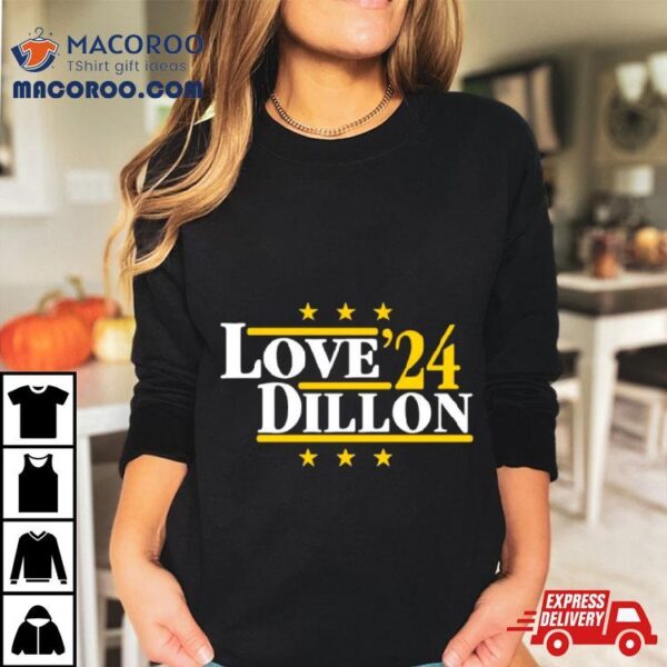 Love And Dillon ’24 Green Bay Football Legends Political Campaign Parody Shirt